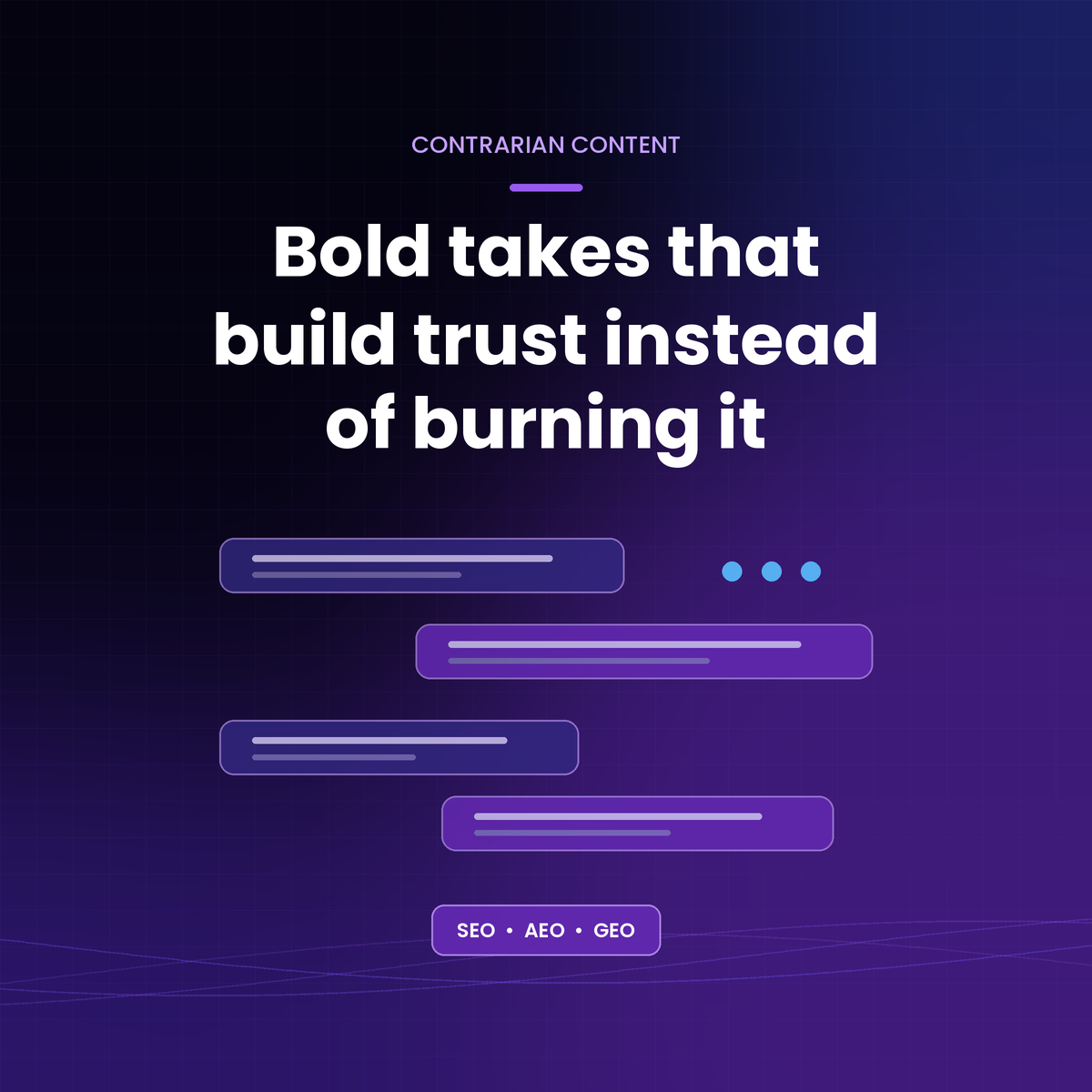 Bold takes that build trust instead of burning it